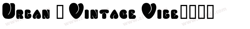Urban ＆ Vintage Vibe字体转换